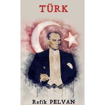 Türk - Refik Pelvan