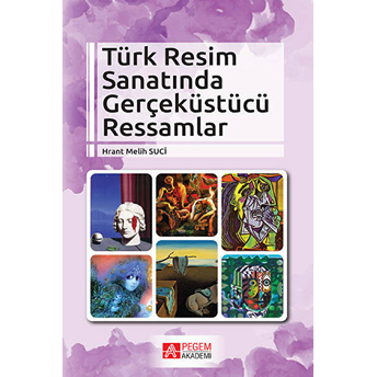 Türk Resim Sanatında Gerçeküstücü Ressamlar Hrant Melih Suci