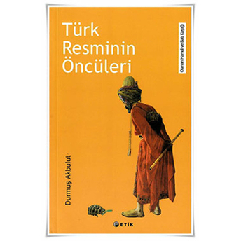 Türk Resminin Öncüleri Durmuş Akbulut