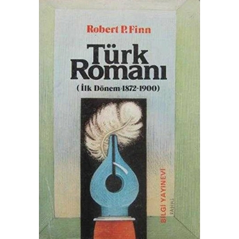 Türk Romanı (Ilk Dönem 1872-1900) Robert P. Finn