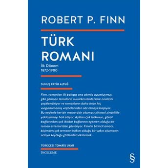 Türk Romanı - Ilk Dönem 1872-1900 Robert P. Finn