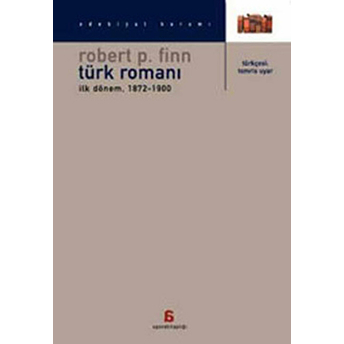 Türk Romanı Ilk Dönem 1872-1900 Robert P. Finn