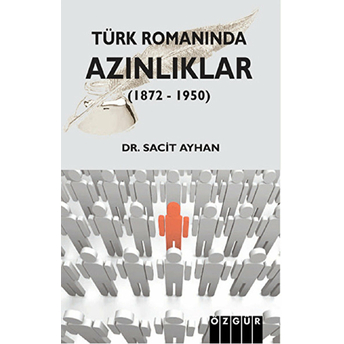 Türk Romanında Azınlıklar (1872 - 1950) Sacit Ayhan