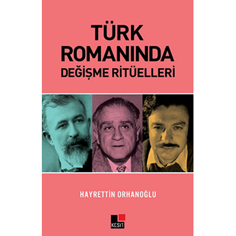 Türk Romanında Değişme Ritüelleri