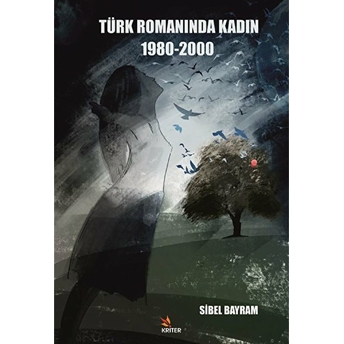 Türk Romanında Kadın 1980-2000 - Kolektif