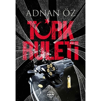 Türk Ruleti Adnan Öz