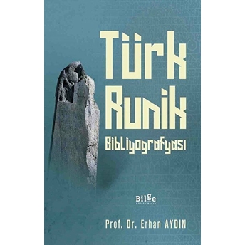 Türk Runik Bibliyografyası Erhan Aydın