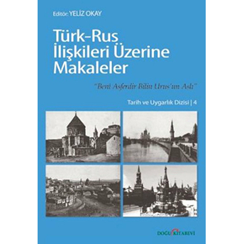 Türk - Rus Ilişkileri Üzerine Makaleler