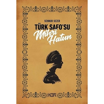 Türk Safo'su Mihri Hatun Sennur Sezer