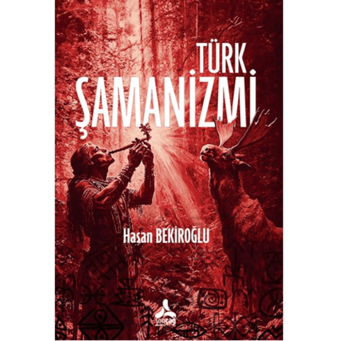 Türk Şamanizmi Hasan Bekiroğlu