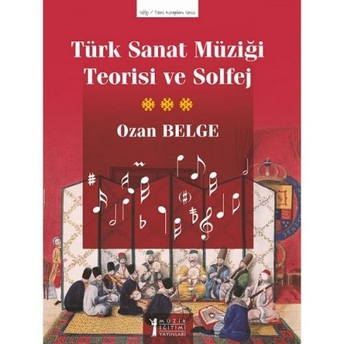 Türk Sanat Müziği Teorisi Ve Solfej Ozan Belge