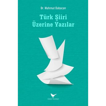 Türk Şiiri Üzerine Yazılar Mahmut Babacan