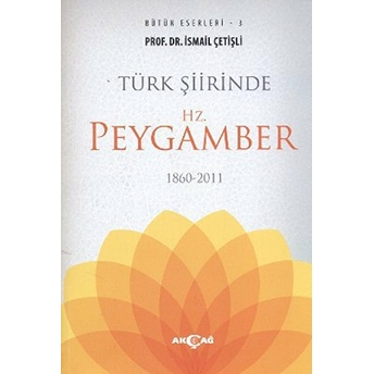 Türk Şiirinde Hz. Peygamber Ismail Çetişli