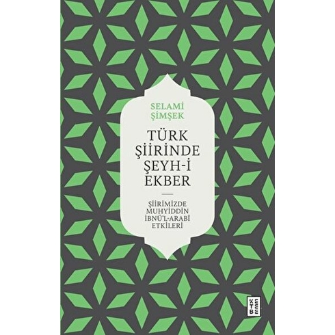 Türk Şiirinde Şeyh-I Ekber Selami Şimşek