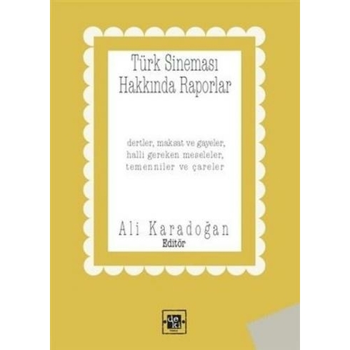 Türk Sineması Hakkında Raporlar - Ali Karadoğan