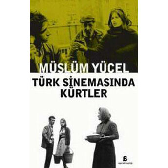 Türk Sinemasında Kürtler Müslüm Yücel