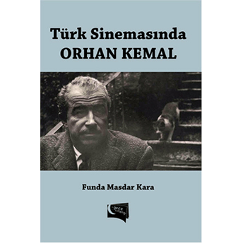 Türk Sinemasında Orhan Kemal Funda Masdar Kara