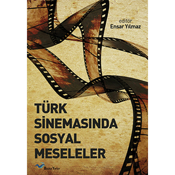 Türk Sinemasında Sosyal Meseleler