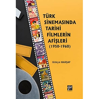 Türk Sinemasında Tarihi Filmlerin Afişleri (1950-1960) Bülent Hünerli