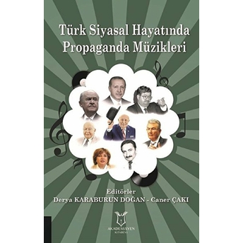 Türk Siyasal Hayatında Propaganda Müzikleri