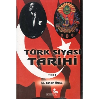 Türk Siyasi Tarihi Cilt 1 Tahsin Ünal