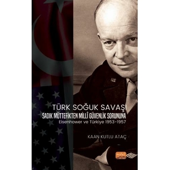 Türk Soğuk Savaşı Kaan Kutlu Ataç