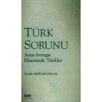 Türk Sorunu Nevide Akpınar Dellal