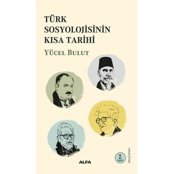 Türk Sosyolojisinin Kısa Tarihi Yücel Bulut