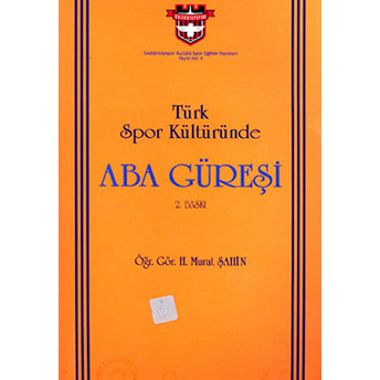 Türk Spor Kültüründe Aba Güreşi