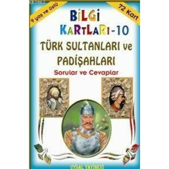 Türk Sultanları Ve Padişahları; Sorular Ve Cevaplar (9 Yaş Ve Üstü)Sorular Ve Cevaplar (9 Yaş Ve Üstü) Muharrem Tan