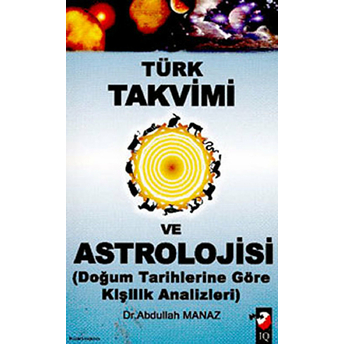 Türk Takvimi Ve Astrolojisi Abdullah Manaz