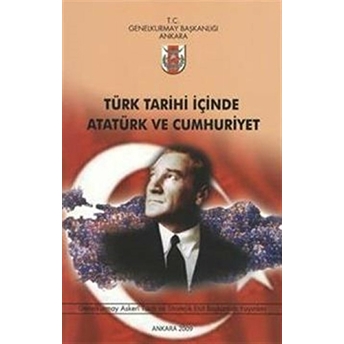 Türk Tarihi Içinde Atatürk Ve Cumhuriyet Kolektif