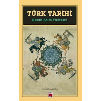 Türk Tarihi Necib Âsım Yazıksız