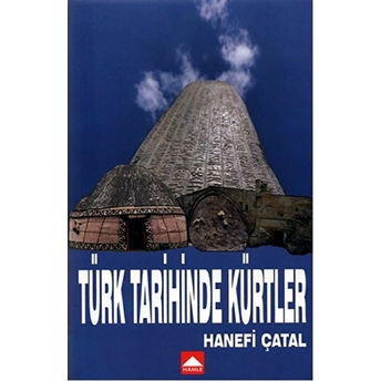 Türk Tarihinde Kürtler Hanefi Çatal