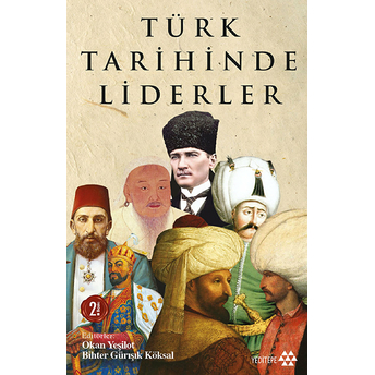 Türk Tarihinde Liderler Bihter Gürışık Köksal-Okan Yeşilot