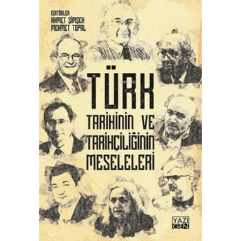 Türk Tarihinin Ve Tarihçiliğinin Meseleleri Ahmet Şimşek