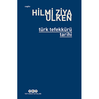 Türk Tefekkürü Tarihi Hilmi Ziya Ülken