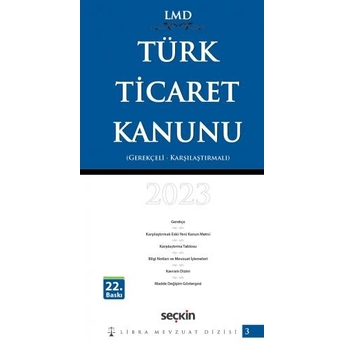 Türk Ticaret Kanunu Lmd (Gerekçeli Karşılaştırmalı) Çilem Bahadır