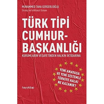 Türk Tipi Cumhurbaşkanlığı Muhammed Taha Gergerlioğlu