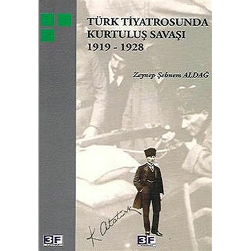 Türk Tiyatrosunda Kurtuluş Savaşı 1919-1928 Zeynep Şebnem Aldağ