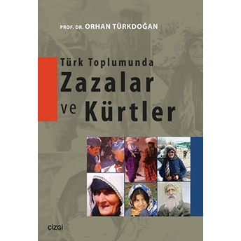 Türk Toplumunda Zazalar Ve Kürtler Orhan Türkdoğan