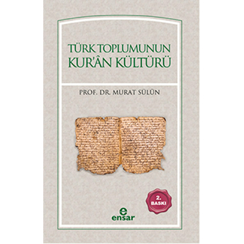 Türk Toplumunun Kuran Kültürü Murat Sülün