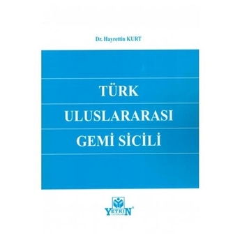 Türk Uluslararası Gemi Sicili Hayrettin Kurt