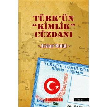 Türk’ün Kimlik Cüzdanı