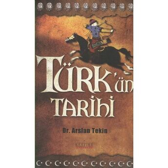 Türk’ün Tarihi Arslan Tekin