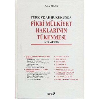 Türk Ve Ab Hukukunda Fikri Mülkiyet Haklarının Tükenmesi Ciltli Adem Aslan