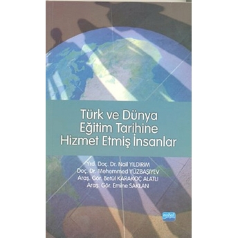 Türk Ve Dünya Eğitim Tarihine Hizmet Etmiş Insanlar - Nail Yıldırım