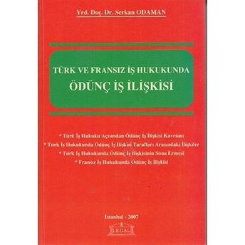 Türk Ve Fransız Iş Hukukunda Ödünç Iş Ilişkisi Serkan Odaman