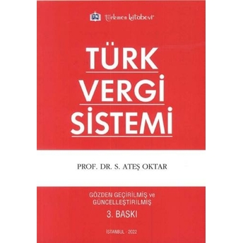 Türk Vergi Sistemi (S. Ateş Oktar) S. Ateş Oktar