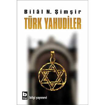 Türk Yahudiler Bilal N. Şimşir